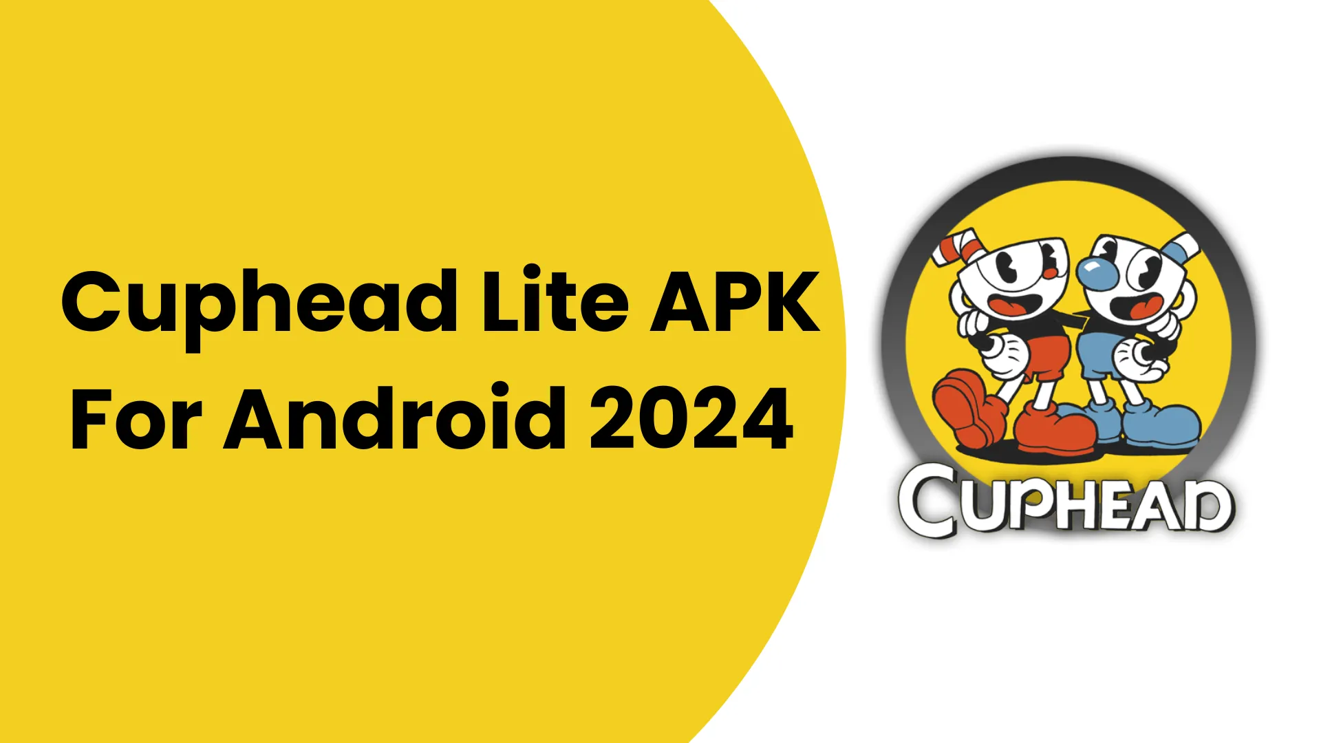 Download the Cuphead Lite APK For Android 2024